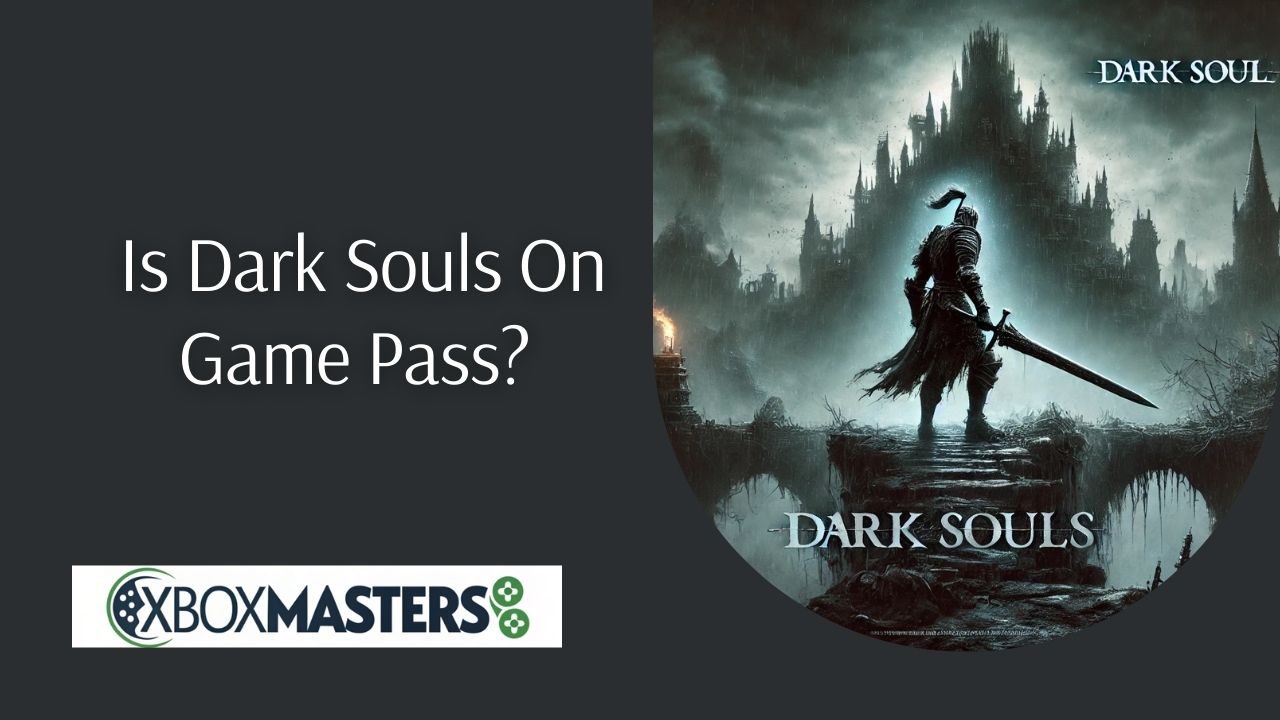 is dark souls on game pass