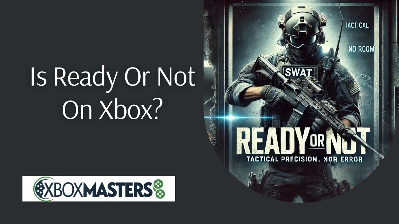 is ready or not on xbox